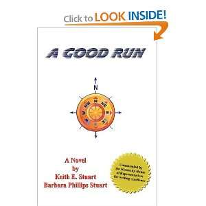  A Good Run (9781934940181) Keith & Barbara Stuart Books