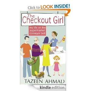 The Checkout Girl Tazeen Ahmad  Kindle Store