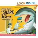 Never Take a Shark to the Dentist (and Other Things Not to Do) by 