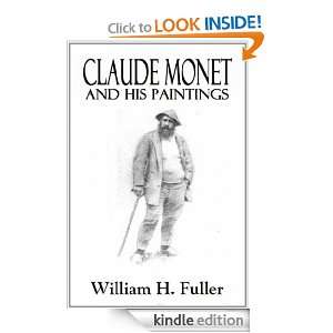 CLAUDE MONET AND HIS PAINTINGS William H. Fuller, A. M. Bly, Claude 
