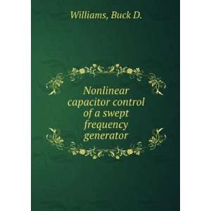   control of a swept frequency generator. Buck D. Williams Books