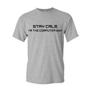  Stay Calm. Im the Computer Guy Grey Cotton Tee Shirt 