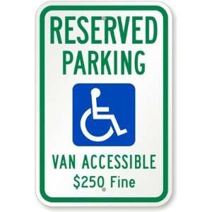  Reserved Parking, Van Accessible $250 Fine (with Graphic 