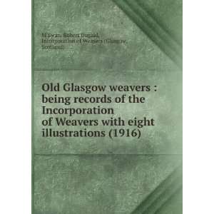   Dugald, Incorporation of Weavers (Glasgow, Scotland) MEwan Books