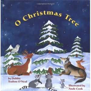  O Christmas Tree (Sing It) [Hardcover] Debbie Trafton O 