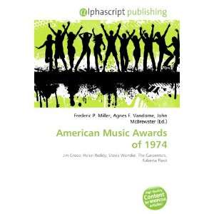  American Music Awards of 1974 (9786134023528) Books
