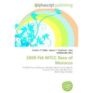  2009 FIA WTCC Race of Morocco (9786132743008) Books