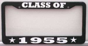 CLASS OF 1955 LICENSE PLATE FRAME FITS CHEVY FORD MOPAR  