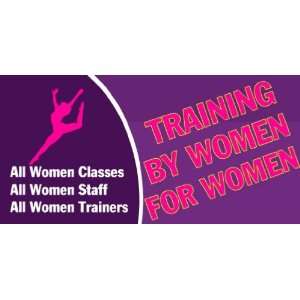    3x6 Vinyl Banner   Training By Women For Women 