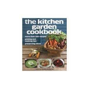  Kitchen Garden Cookbook by Caroline Bretherton