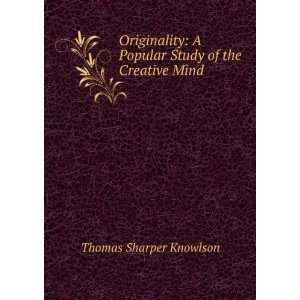   Popular Study of the Creative Mind Thomas Sharper Knowlson Books