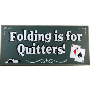  New Trademark Folding Is For Quitters Classic All Wood 