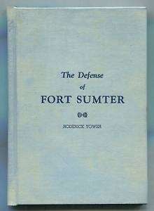 THE DEFENSE OF FORT SUMTER Civil War Scarce 1st Edition  