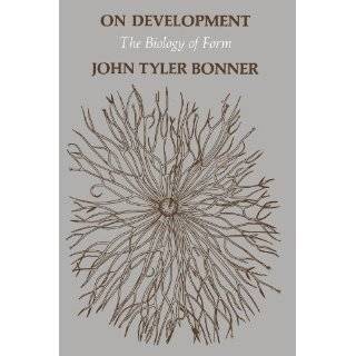   (Commonwealth Fund Publications) by John Tyler Bonner (Jan 1, 1974