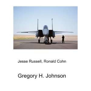 Gregory H. Johnson Ronald Cohn Jesse Russell Books
