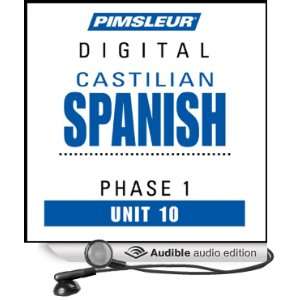 Castilian Spanish Phase 1, Unit 10 Learn to Speak and Understand 