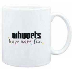  Mug White Whippets have more fun Dogs