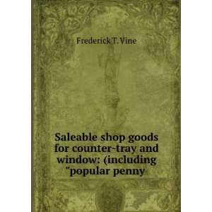   Cakes)  A Practical Book for All in the Trade Frederick T. Vine