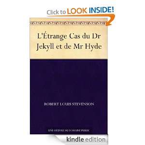Étrange Cas du Dr Jekyll et de Mr Hyde (French Edition) Robert 