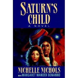 Saturns Child by Nichelle Nichols and Margaret Wander Bonanno (Oct 17 
