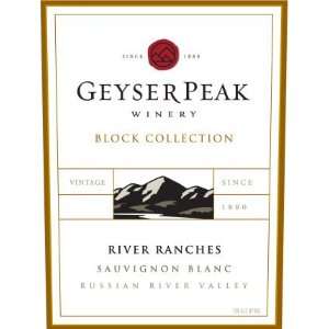  2008 Geyser Peak Block Collection River Ranches Sauvignon Blanc 