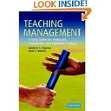 Teaching Management A Field Guide for Professors, Consultants, and 