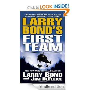 Larry Bonds First Team (Bond, Larry) Larry Bond, Jim DeFelice 