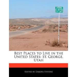   United States St. George, Utah (9781171174905) Dakota Stevens Books