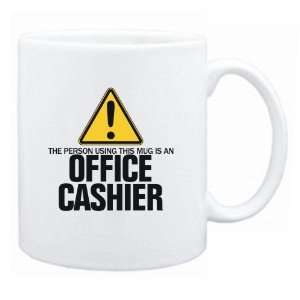   Using This Mug Is A Office Cashier  Mug Occupations