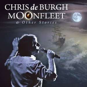 CHRIS DE BURGH MOONFLEET & OTHER STORIES CD NEU  