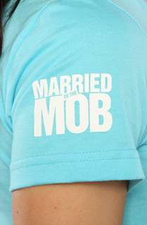 Married to the Mob The Bad Tee in Aqua  Karmaloop   Global 