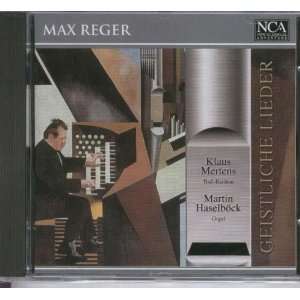 Max Reger 24 Geistliche Lieder für Gesang und Orgel K. Mertens, M 