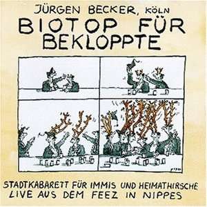 Biotop für Bekloppte 2 Jürgen Becker  Musik