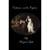 Catherine and the Captain von Margaret Lake (Kindle Edition)