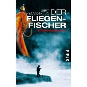 Der Fliegenfischer Kriminalroman  Gert Nygårdshaug 