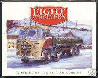 EIGHT WHEELERS Classic British Lorries   ERF Foden AEC  