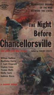 THE NIGHT BEFORE CHANCELLOSVILLE Edited by SHELBY FOOTE  