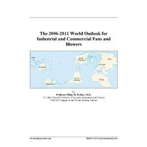   2006 2011 World Outlook for Industrial and Commercial Fans and Blowers
