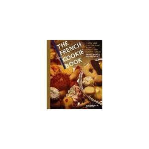  The French Cookie Book Classic and Contemporary Recipes 