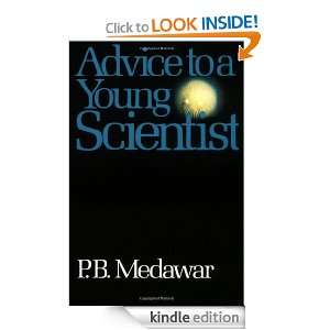 Advice To A Young Scientist (Alfred P. Sloan Foundation Series) P. B 