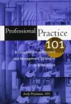 SPECIAL TOPICS IN ARCHITECTURE & DESIGN   Professional Practice 101 A 