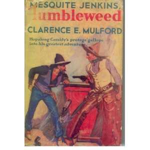  Mesquite Jenkins Clarence E. Mulford Books