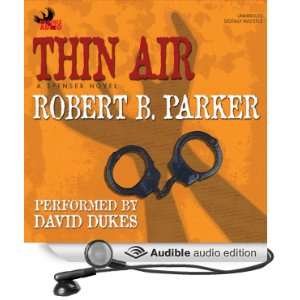   Thin Air (Audible Audio Edition) Robert B. Parker, David Dukes Books