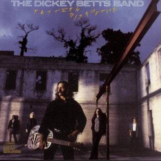 Pattern Disruptive by Dickey Betts Band ( Audio CD   Oct. 25, 1990)