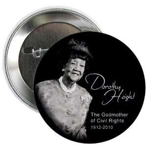 DOROTHY HEIGHT Black History 2.25 inch Pinback Button Badge