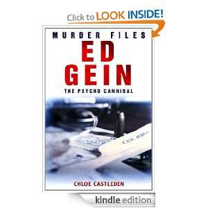 Ed Gein The Psycho Cannibal Chloe Castleden  Kindle 