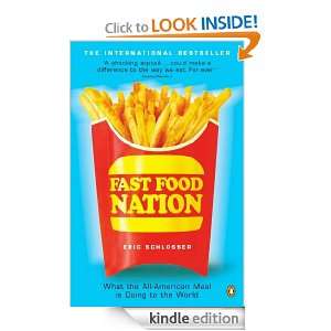   Meal is Doing to the World Eric Schlosser  Kindle Store