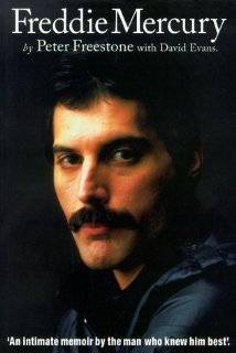 Freddie Mercury  An Intimate Memoir by the Man Who Knew Him Best by 