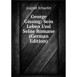  George Gissing Sein Leben Und Seine Romane (German 