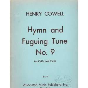 Henry Cowell ~ Hymn and Fuguing Tune No. 9 for Cello and Piano Henry 